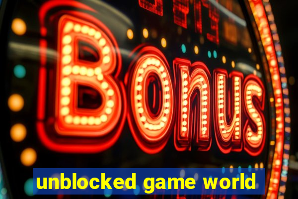 unblocked game world